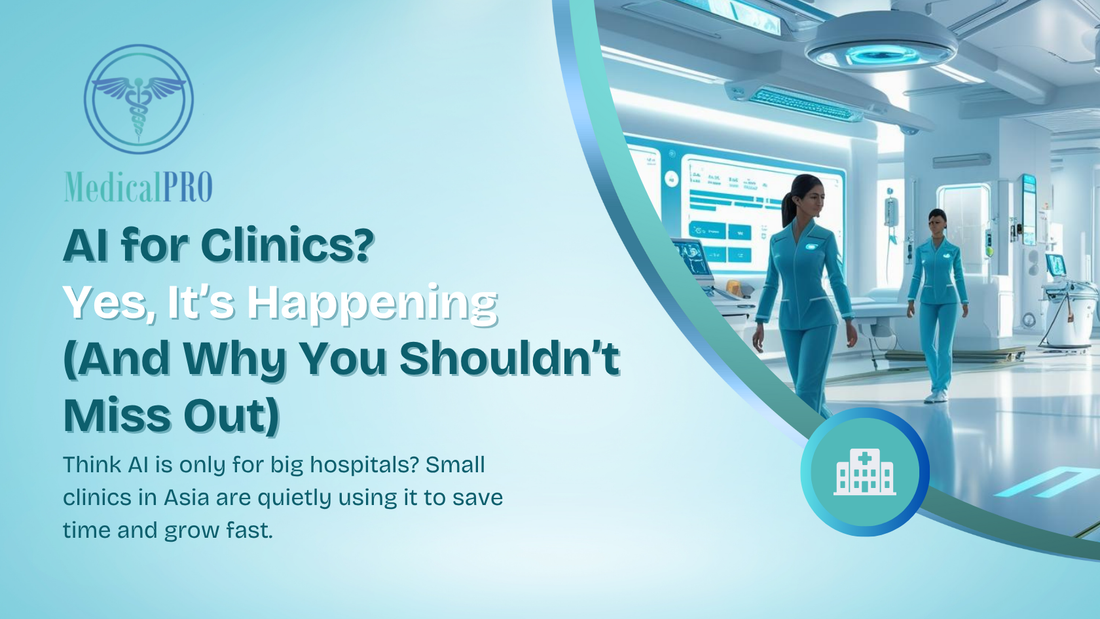 AI for Clinics? Yes, It’s Happening (And Why You Shouldn’t Miss Out)