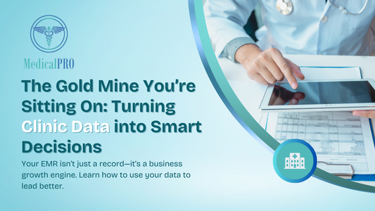 The Gold Mine You’re Sitting On: Turning Clinic Data into Smart Decisions