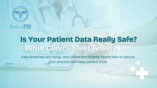 Is Your Patient Data Really Safe? What Clinics Must Know Now